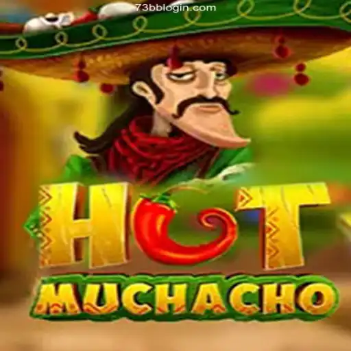 HotMuchacho: An Exciting New Game with a Guide to 73BB Login